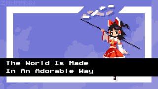 The World Is Made In An Adorable Way (Touhou UDoALG) 8bit LSDj Remix