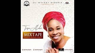 DJ WHIZY | BEST OF TOPE ALABI MIXTAPE