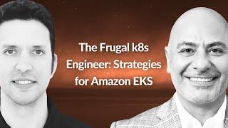 The Frugal k8s Engineer: Strategies for Amazon EKS | Piyush Mattoo & Dariush Azimi | Conf42 KN 2024