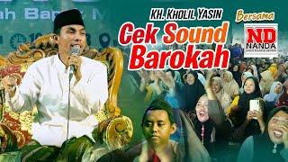 KH. Kholil Yasin cek sound Barokah bersama Nanda Audio Jember 2024