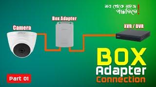 How to Box Adapter Setup for CCTV? CC Camera Setup Step by Step | Part 01