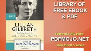 Lillian Gilbreth Redefining Domesticity Lives of American Women