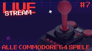 ️ Ich schaue alle C64 Spiele #7 | LIVE STREAM [DEUTSCH]