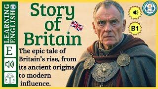 Story of Britain | Learn English through Story | Graded Reader