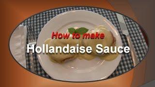 How to make Hollandaise Sauce by Betty