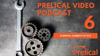 Video Podcast  - Episode 6 -  Essentials Elements of RCA