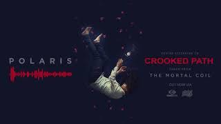 Polaris - Crooked Path (Official Audio Stream)