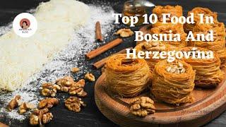 Top 10 Food Bosnia And Herzegovina