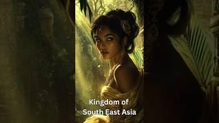 Crazy facts about the kingdoms of southeast Asia #historybuff #southeastasia #lostkingdom #shorts