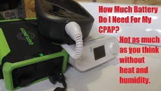 How much power does a CPAP use and What size battery should I buy?