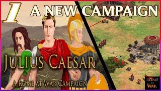 A NEW Campaign Emerges! - AoE2: Rome at War: Julius Caesar Campaign Mission 1 (Mod Campaign)