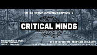 Critical Minds Ep. 1: Hip Hop Culture, Resistance & Solidarity