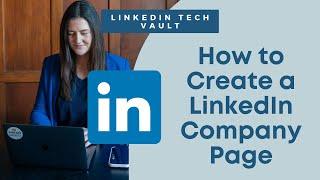 How to Create a LinkedIn Company Page - LinkedIn Tech Support with Social Smarty