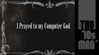 I Prayed to my computer God Short film by THE70sMAN