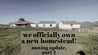 We Officially Own This Homestead! Part 4 Of Our Moving Updates, Appraisals, Moving Day Settling In!