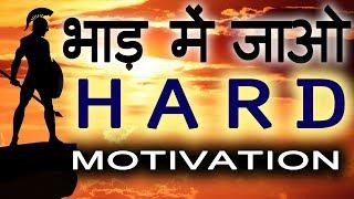 Jeet Fix: भाड़ में जाओ! Hard Motivational Video in Hindi for Success in Life | How to Focus on GOALS