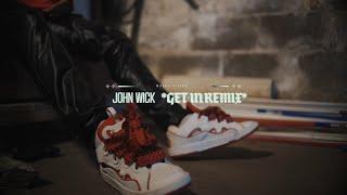 John Wick - "Get In Remix" (Official Music Video) | Shot By @MuddyVision_