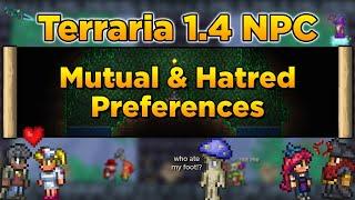 Terraria 1.4 NPC Mutual and Hatred Preferences - Terraria NPC Happiness Guide