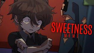 SWEETNESS meme (Ft.C.C) [] FNAF []