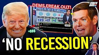 Democrats PANIC Over Trump Economic Win as Economists CANCEL Recession Predictions