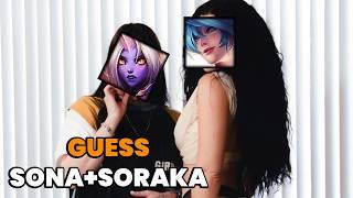 SONA+SORAKA CUPIC+YOZU. THE SAME BUT COMPLETELY DIFFERENT BUT STILL THE SAME