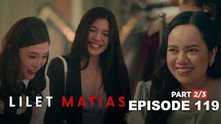 Lilet Matias, Attorney-At-Law: Keep the enemies closer, Lilet! (Episode 119 - Part 2/3)