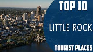 Top 10 Best Tourist Places to Visit in Little Rock, Arkansas | USA - English