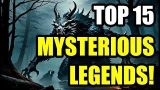 15 Mysterious Legends You Won't Believe From ANCIENT Cultures