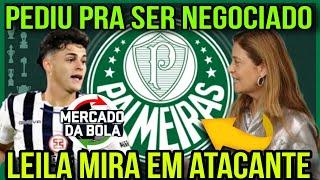 ATACANTE NA MIRA DO VERDÃO | PEDIU PRA SER NEGOCIADO | PALMEIRAS X FLAMENGO