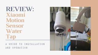 REVIEW: Xiaomi Automatic Water Faucet