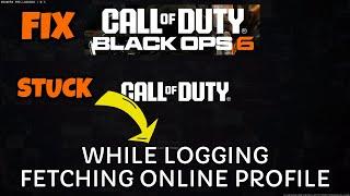 COD B06 stuck while logging onto the game or fetching online profile fix