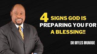 Unlocking Divine Blessings: 4 Signs God Is Preparing You for Greatness| Speech By Dr Myles Munroe