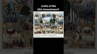 Limits of the 15th Amendment?