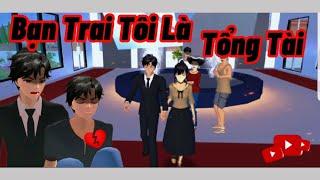 Bạn Trai Tôi Là Tổng Tài! #sakuraschoolsimulator #sakuraschool #sakura #foryou #phimhay #viralvideo