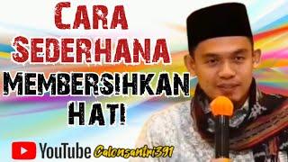 Cara Sederhana Membersihkan Hati [Buya Arrazy Hasyim]