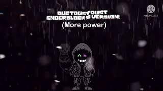 Dustdustdust sans (more power) (enderblock’s version) reupload