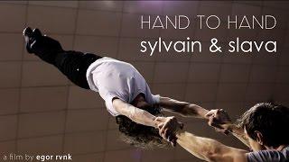 HAND TO HAND. slava & sylvain at the circus