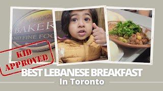 Lebanese Breakfast || Cheap Toronto Breakfast || Amazing Kids-Friendly Restaurant 