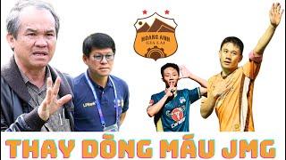 HAGL thay máu JMG - bầu Đức bye Minh Vương & bài toán Vũ Tiến Thành