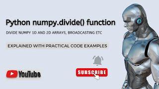 Python Numpy Divide Function Explained with Code Examples | Python Data Science Tutorial