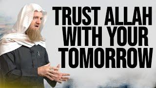 ALWAYS TRUST ALLAH WITH YOUR FUTURE and Watch Your Life Begin To Change | Sh Wasim Kempson