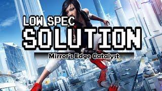 How to play Mirror's Edge Catalyst on Low End PC