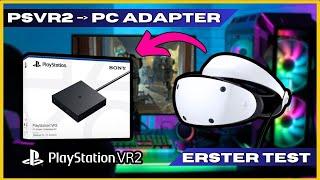 Der Playstation VR2 PC-Adapter ist da! Einrichtung und erster Test am PC