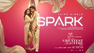 Spark (Lyrical Video) | The GOAT | Thalapathy Vijay | Venkat Prabhu | Yuvan Shankar Raja | T-Series