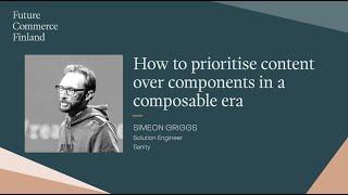 How to prioritise content over components in a composable era