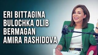 ERI BITTAGINA BULOCHKA OLIB BERMAGAN AMIRA RASHIDOVA