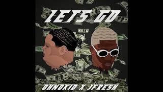 OhNoKid X JFresh - Let's Go!