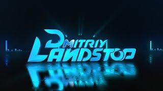 Dmitriy Landstop Official intro