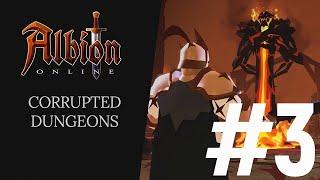 ALBION ONLINE/ АЛЬБИОН ОНЛАЙН PVP CORRUPTED DUNGEONS #3