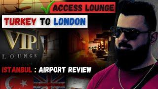 Turkey Airport Lounges Access | Turkey to London Airport | How to arrive Istanbul Airport by Bus